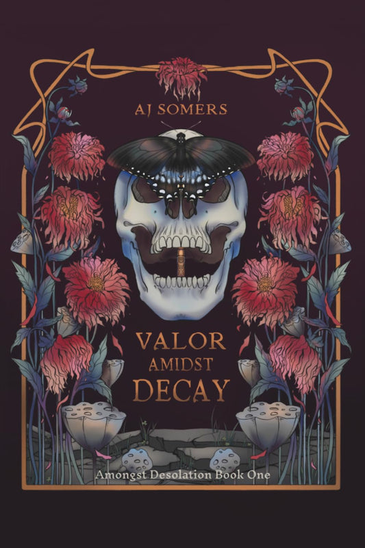 Valor Amidst Decay (Amongst Desolation)