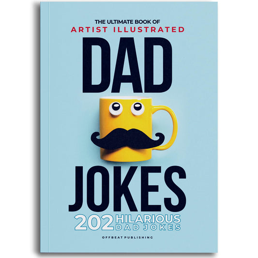 The Ultimate Book of Artist Illustrated DAD JOKES 202 Hilarious Dad Jokes - 4956