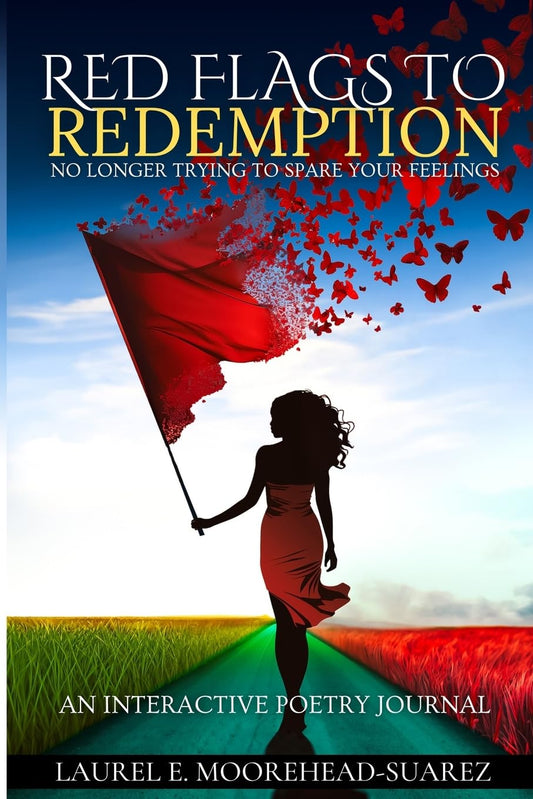 Red Flags to Redemption: No Longer Trying to Spare Your Feelings - 8154