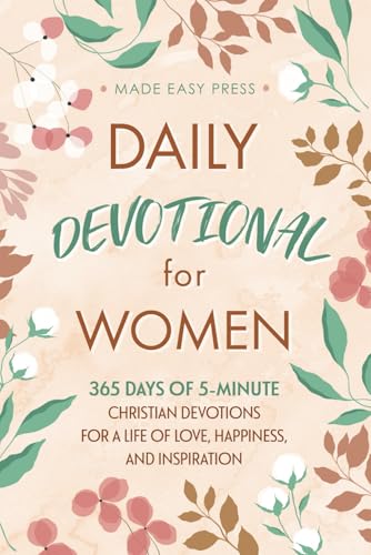 Daily Devotional for Women: 365 Days of 5-Minute Christian Devotions for a Life of Love, Happiness, and Inspiration (Best Wholesome Christian Gift ... Easter or Christmas Present 2024-2025) - 5256