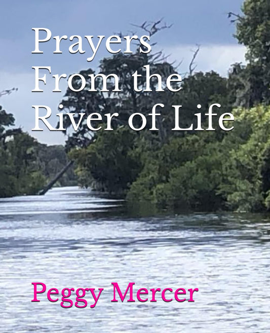 Prayers From the River of Life