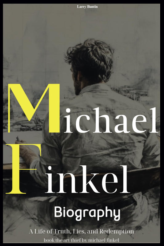 Michael Finkel Biography: A Life of Truth, Lies, and Redemption - 270