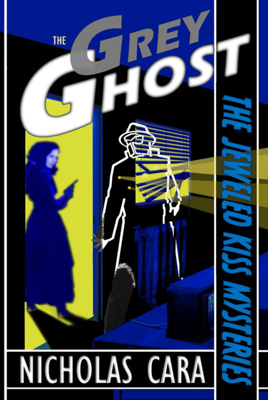 The Grey Ghost: The Jeweled Kiss Mysteries