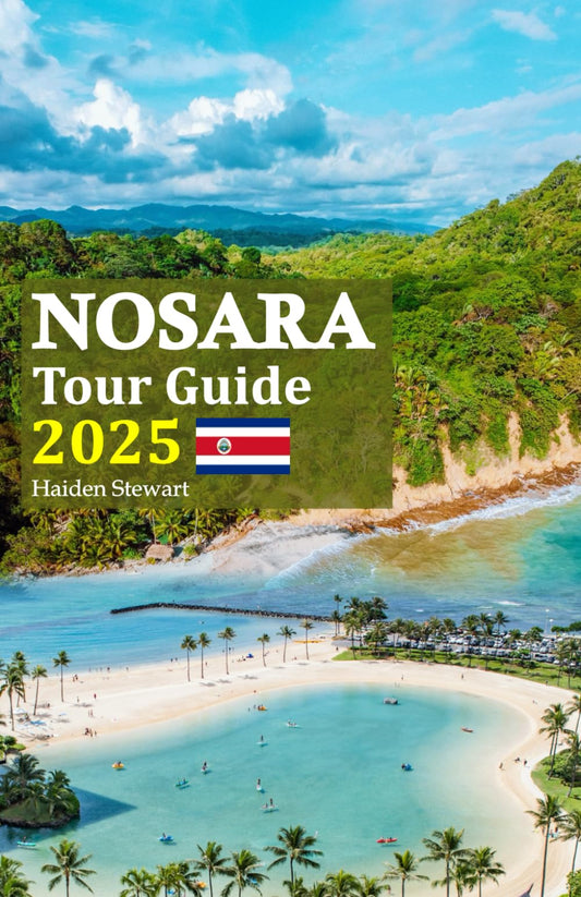 Nosara Tour Guide 2025: Your Essential Companion for Exploring Costa Rica's Coastal Paradise, Featuring Local Insights, Hidden Gems, and a Detailed 6-Day Travel Itinerary - 7736