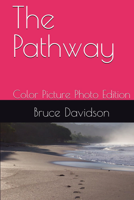 The Pathway: Color Picture Photo Edition - 5401