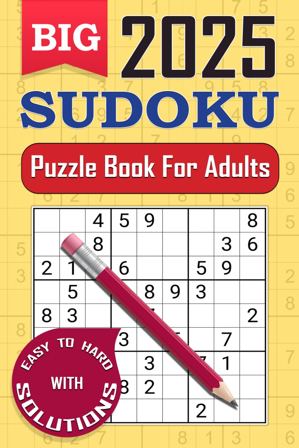 Sudoku Book for Adults - Large Print: Sudoku Puzzle Book with Solutions - The Perfect Challenge for All Skill Levels - 1772