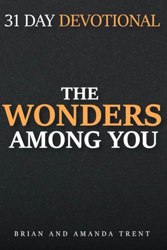 The Wonders Among You: 31 Day Devotional - 2550