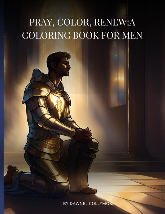 PRAY, COLOR, RENEW: A Coloring Book for Men - 5663