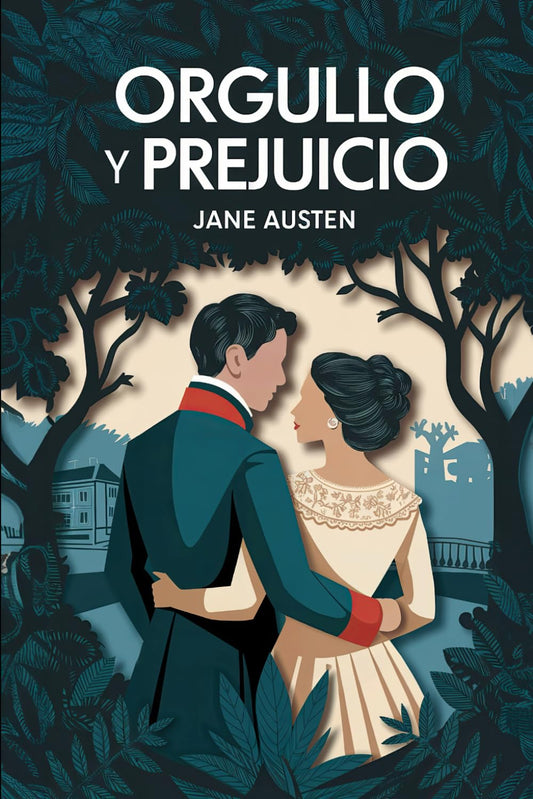 Orgullo y Prejuicio: Una nueva traducción (Spanish Edition) - 8658