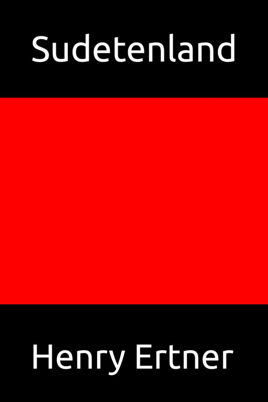 Sudetenland: Von der Besiedlung bis zur Gegenwart der Wurzelheimat (German Edition) - 2289