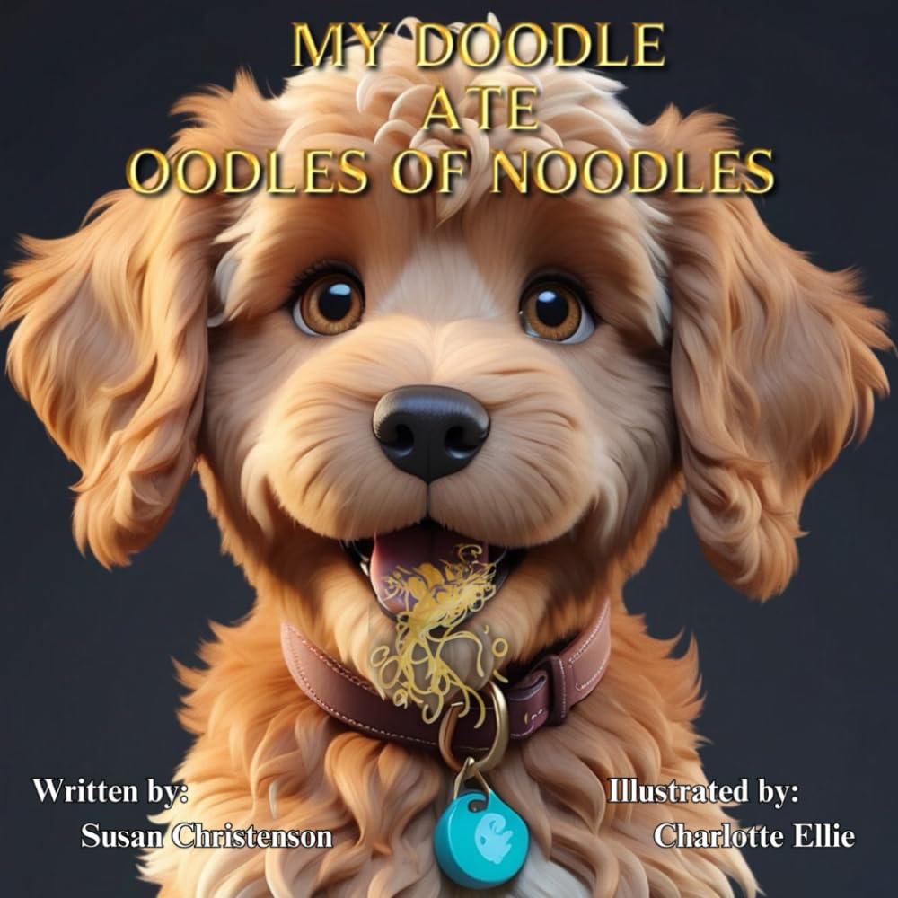 MY DOODLE ATE OODLES OF NOODLES