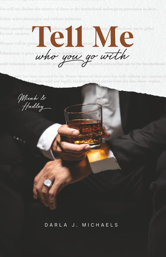 Tell Me Who You Go With: Micah & Hadley (Tell Me Who You Go With- The Brotherhood)
