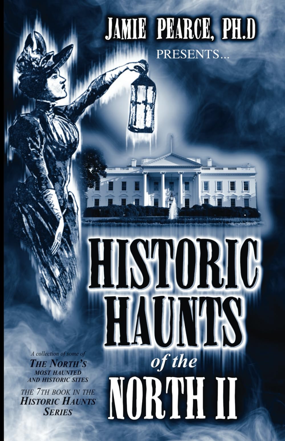 Historic Haunts of the North II