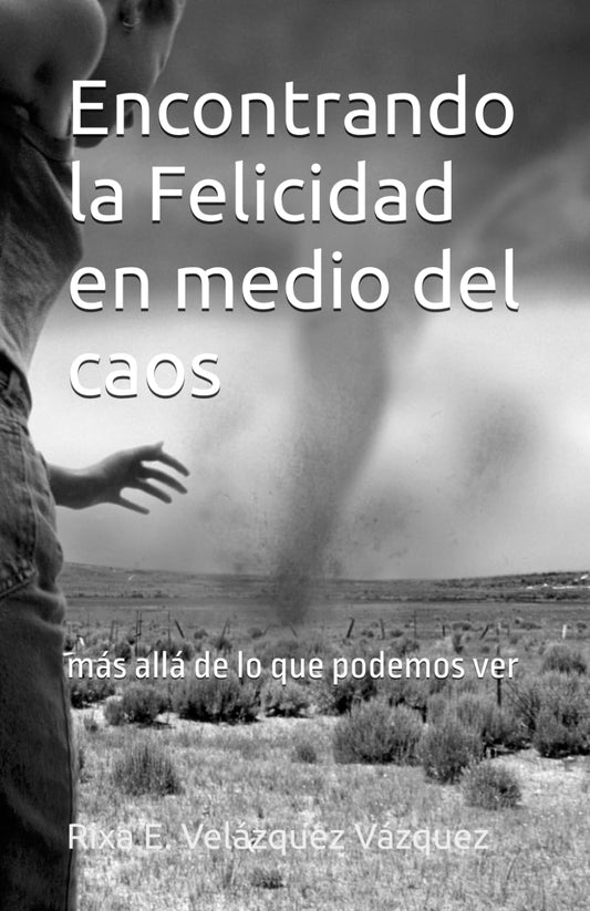 Encontrando la Felicidad en medio del caos (Spanish Edition) - 4090