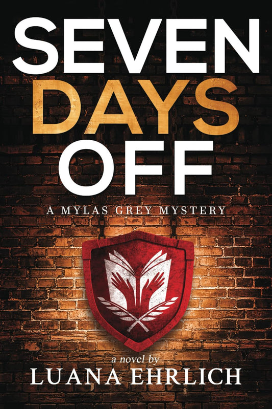 Seven Days Off: A Mylas Grey Mystery