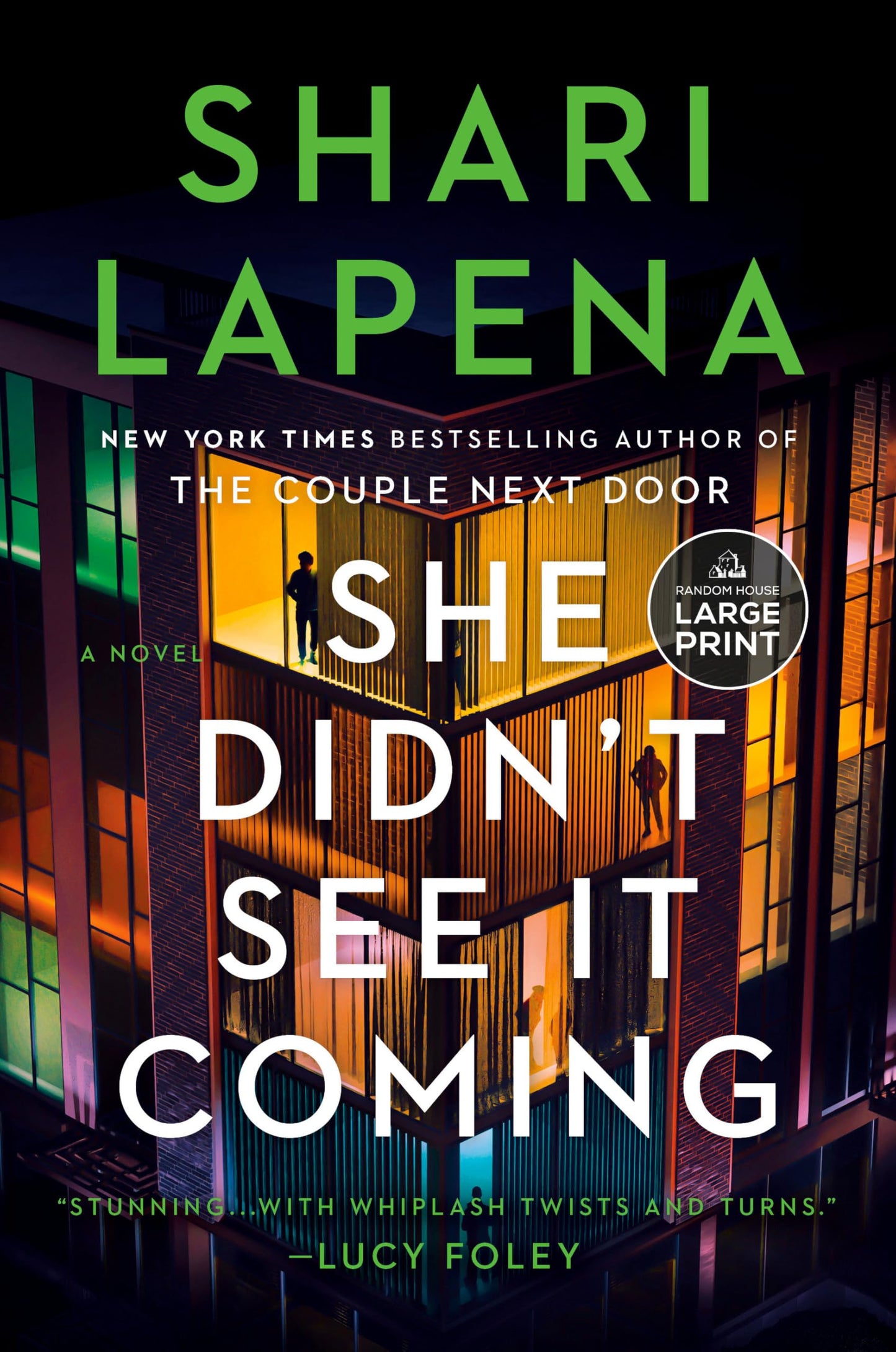 She Didn't See It Coming: A Novel