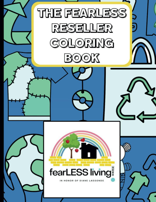 The FearLESS Reseller Coloring Book: Benefiting The FearLESS Living Fund (Reseller Coloring Book Collection) - 1555