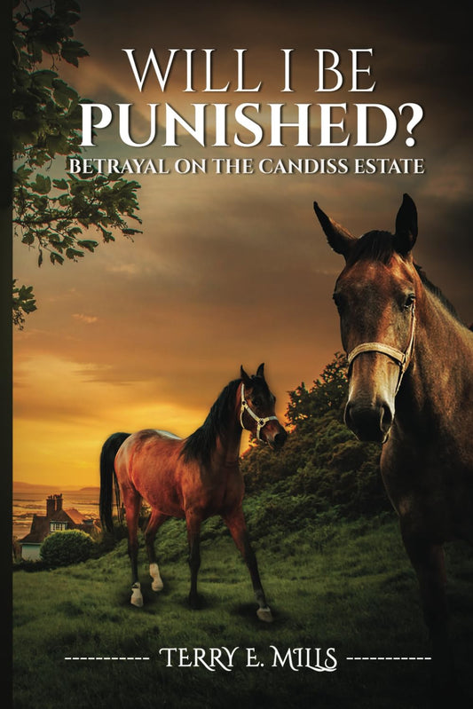 Will I Be Punished?: Betrayal on the Candiss Estate - 2017