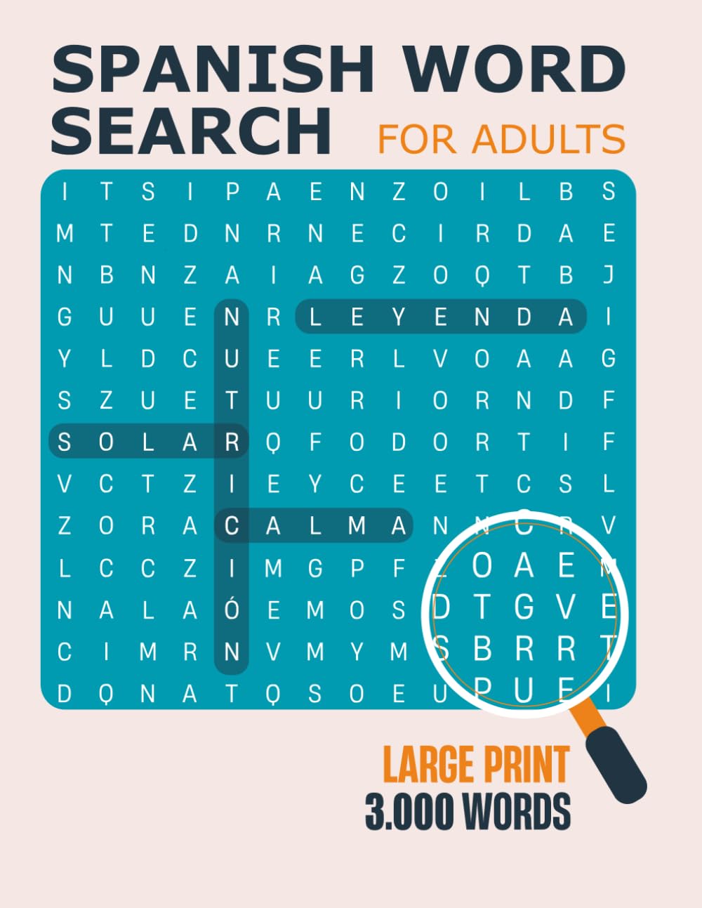 Spanish Word Search For Adults Large Print: 100 Themed Puzzles, 3000 Words. A Stress Relief, Relaxation Book To Keep Your Brain Active - Sopa De ... Para Adultos Letra Grande (Spanish Edition)