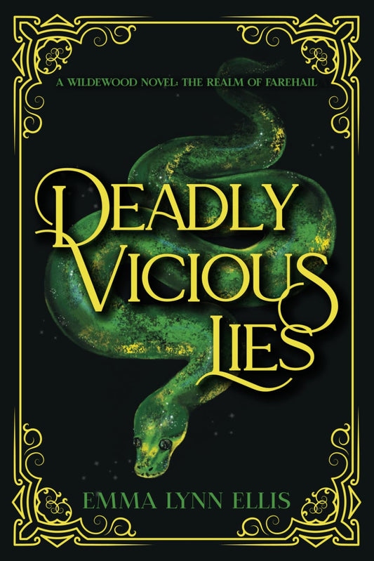 Deadly Vicious Lies: The Realm of Farehail (The Wildewoods) - 1475