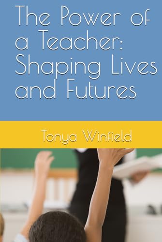 The Power of a Teacher: Shaping Lives and Futures - 9225