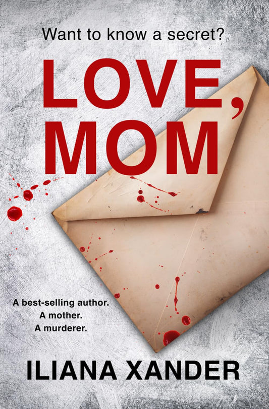 Love, Mom: A fast-paced psychological thriller with several twists - 4323