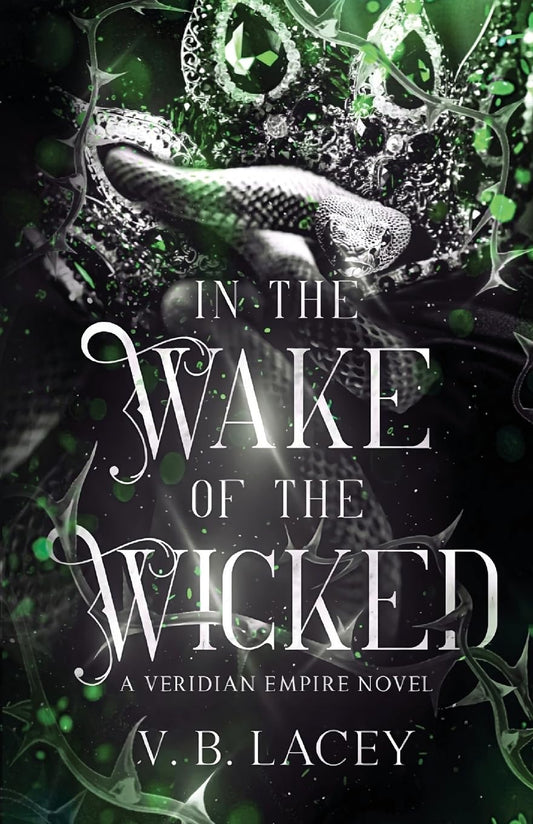 In the Wake of the Wicked (The Veridian Empire)