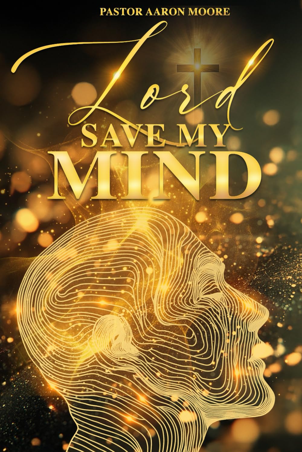 Lord Save My Mind