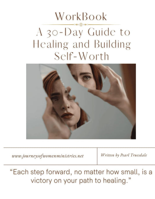 Workbook 30-Day Guide to Healing and Building Self-Worth: Each Step Forward. No Matter How Small, is a Victory on Your Path to Healing - 6030