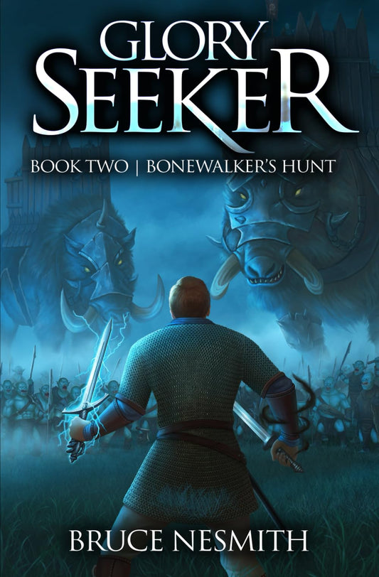 Glory Seeker 2: Bonewalker's Hunt: A LitRPG Adventure