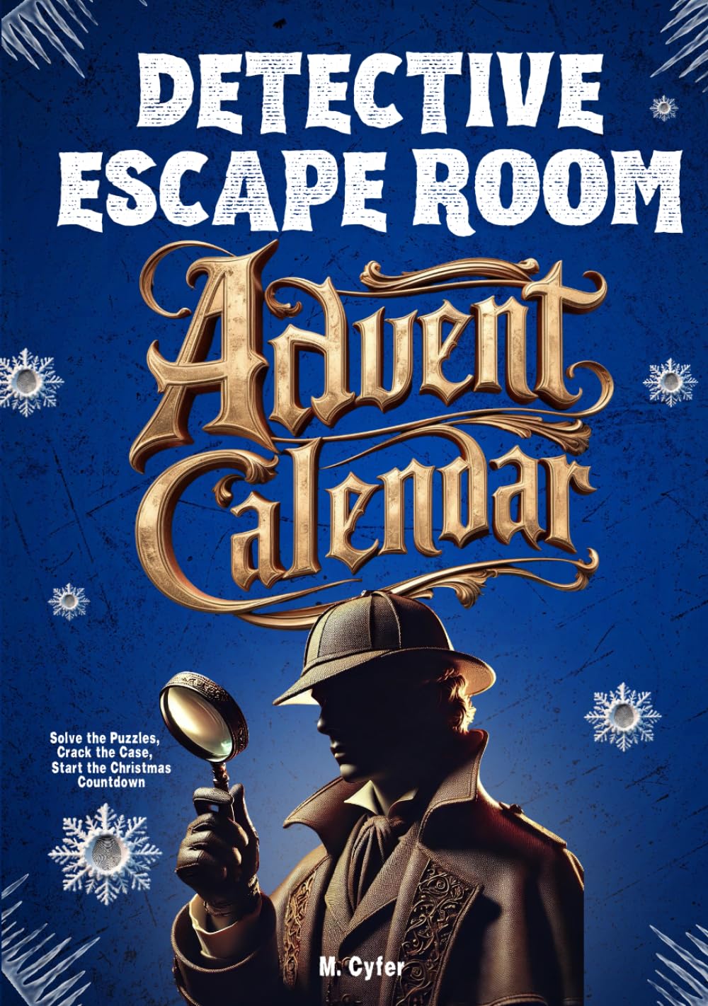 Detective Escape Room Advent Calendar for Adults: Solve the Puzzles, Crack the Case, Start the Christmas Countdown