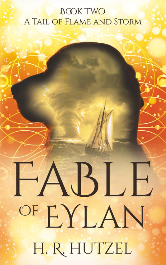 A Tail of Flame and Storm: Fable of Eylan (Book Two)