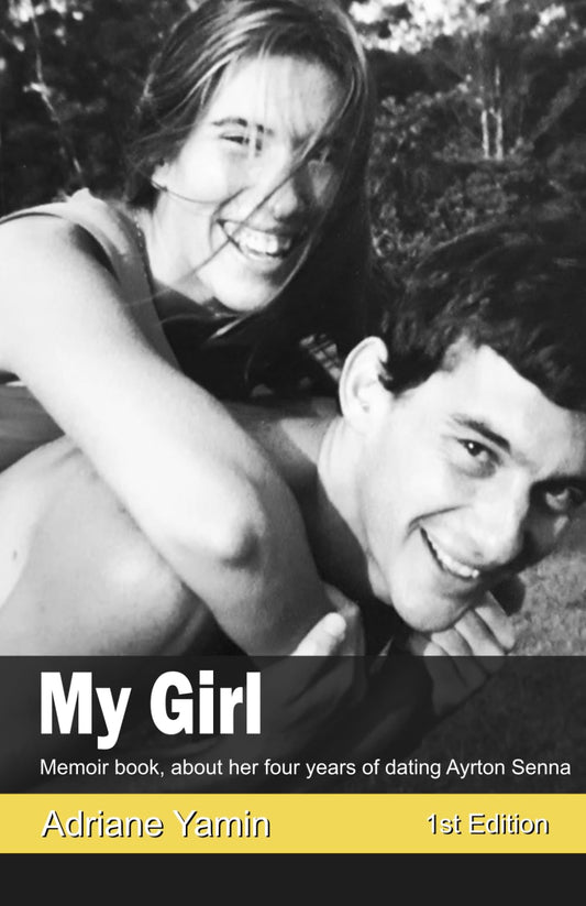 My Girl: Memoir Book, about her four years of dating Ayrton Senna (Ayrton Senna e Adriane Yamin) - 7704