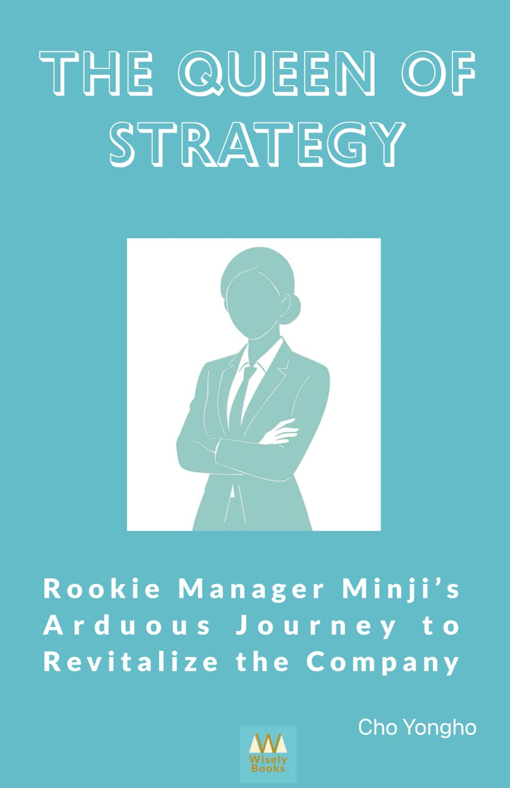 The Queen of Strategy: The Struggles of New Manager Minji in Reviving a Company