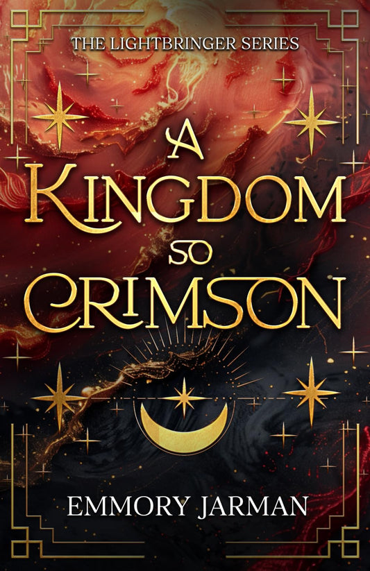 A Kingdom so Crimson (The Lightbringer Series)