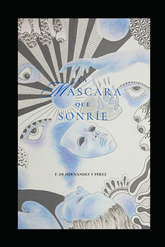 La máscara que sonríe (Spanish Edition)