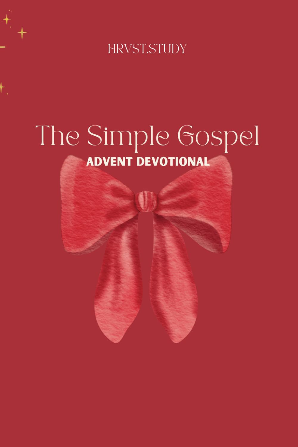 The Simple Gospel: An Advent Devotional
