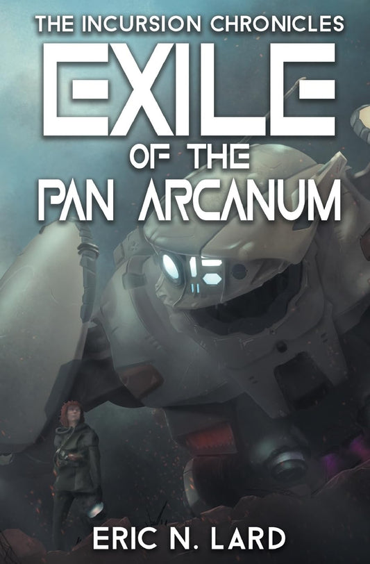 Exile of the Pan Arcanum (Incursion Chronicles)