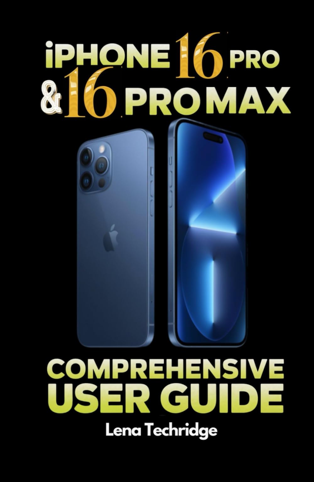 iPhone 16 Pro & 16 Pro Max Comprehensive User Guide: The Complete Step-by-Step Handbook for Mastering Your iPhone 16 Pro and Pro Max: Setup, Tips, and Advanced Features for an Ultimate Experience - 8617
