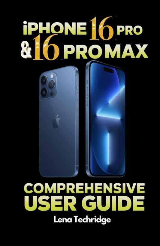 iPhone 16 Pro & 16 Pro Max Comprehensive User Guide: The Complete Step-by-Step Handbook for Mastering Your iPhone 16 Pro and Pro Max: Setup, Tips, and Advanced Features for an Ultimate Experience - 8617