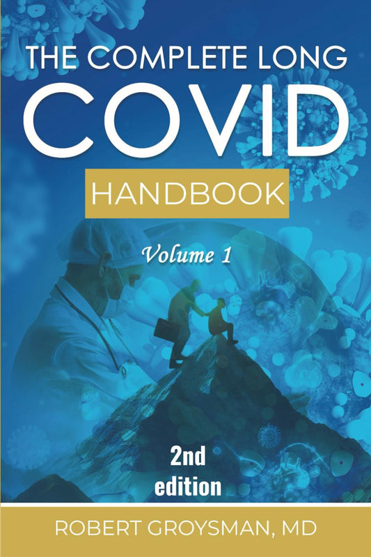 The Complete Long COVID Handbook: Volume 1
