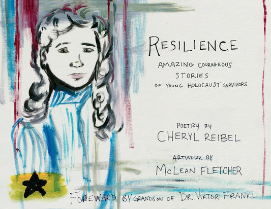 Resilience: Amazing Courageous Stories of Young Holocaust Survivors
