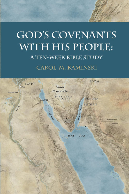 God's Covenants With His People: A Ten-Week Bible Study