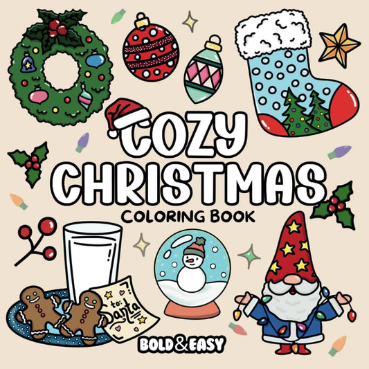 Bold and Easy Cozy Christmas Coloring Book: Big and Easy Simple Designs for Adults and Teens featuring Cozy Hygge Christmas and Holiday Scenes (Bold & Easy Coloring Books) - 6013