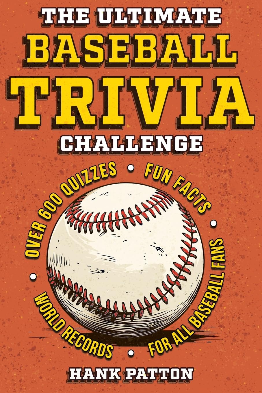 The Ultimate Baseball Trivia Challenge: Over 600 Quiz Questions for Die-Hard Baseball Fans - 254