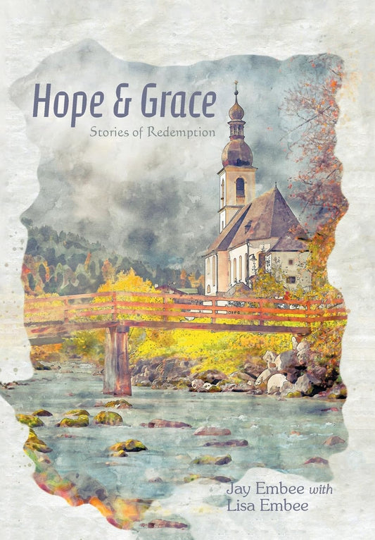 Hope & Grace: Stories of Redemption