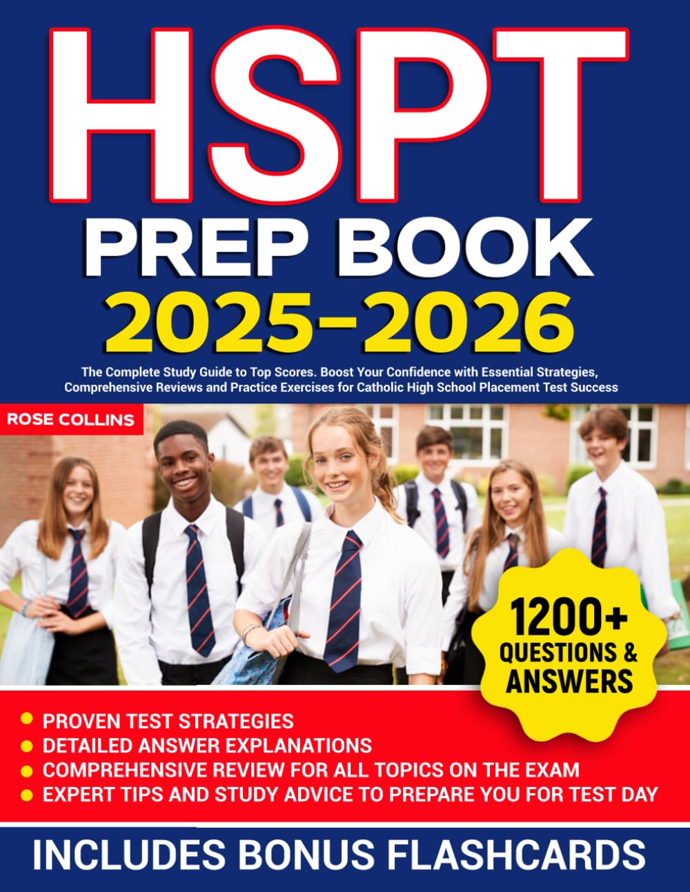HSPT Prep Book: The Complete Study Guide to Top Scores. Boost Your Confidence with Essential Strategies, Comprehensive Reviews and Practice Exercises for Catholic High School Placement Test Success - 8261