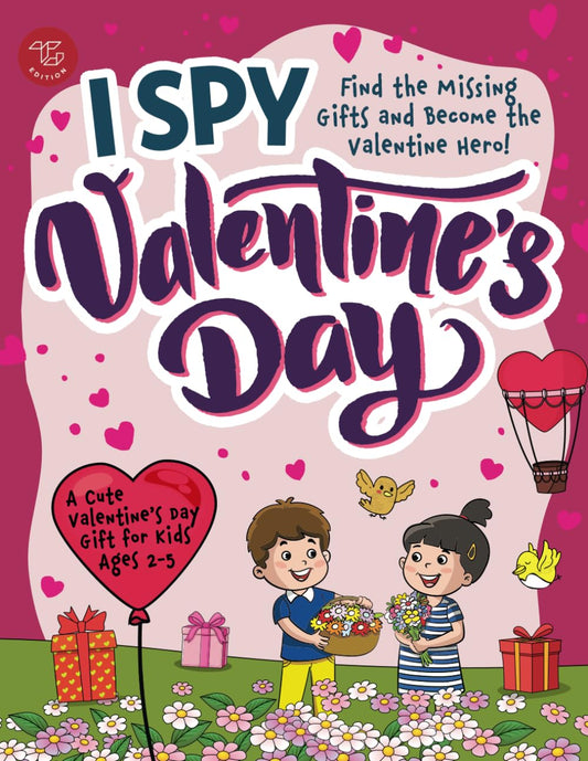 I Spy Valentine's Day: Find the Missing Gifts and Become the Valentine Hero! A Cute Valentine's Day Gift for Kids Ages 2-5 (I Spy Books for Toddlers) - 1679