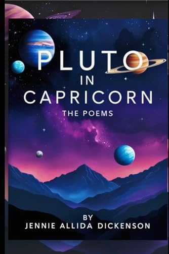 Pluto In Capricorn: The Poems - 5320
