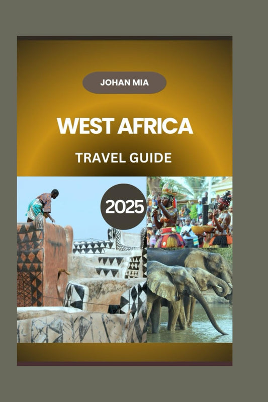 West Africa Travel Guide 2025 - 7931